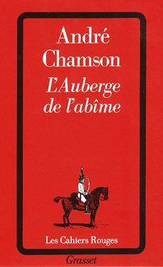 Roman d'André Chamson, 1933 chez Grasset (reédité en 1986). 